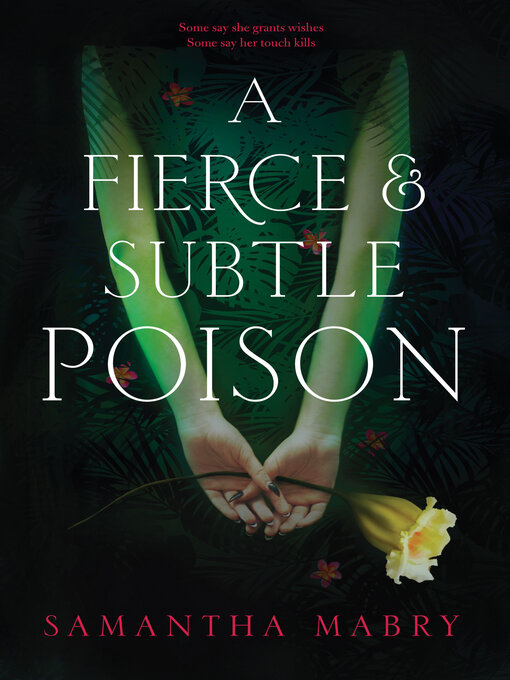 Title details for A Fierce and Subtle Poison by Samantha Mabry - Wait list